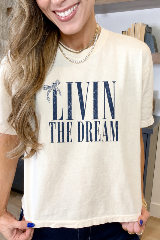 Livin The Dream - Boxy Tee