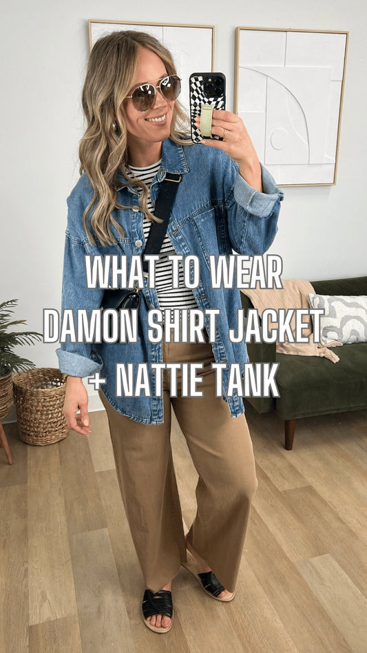 What to Wear - Damon Shirt Jacket + Nattie Tank