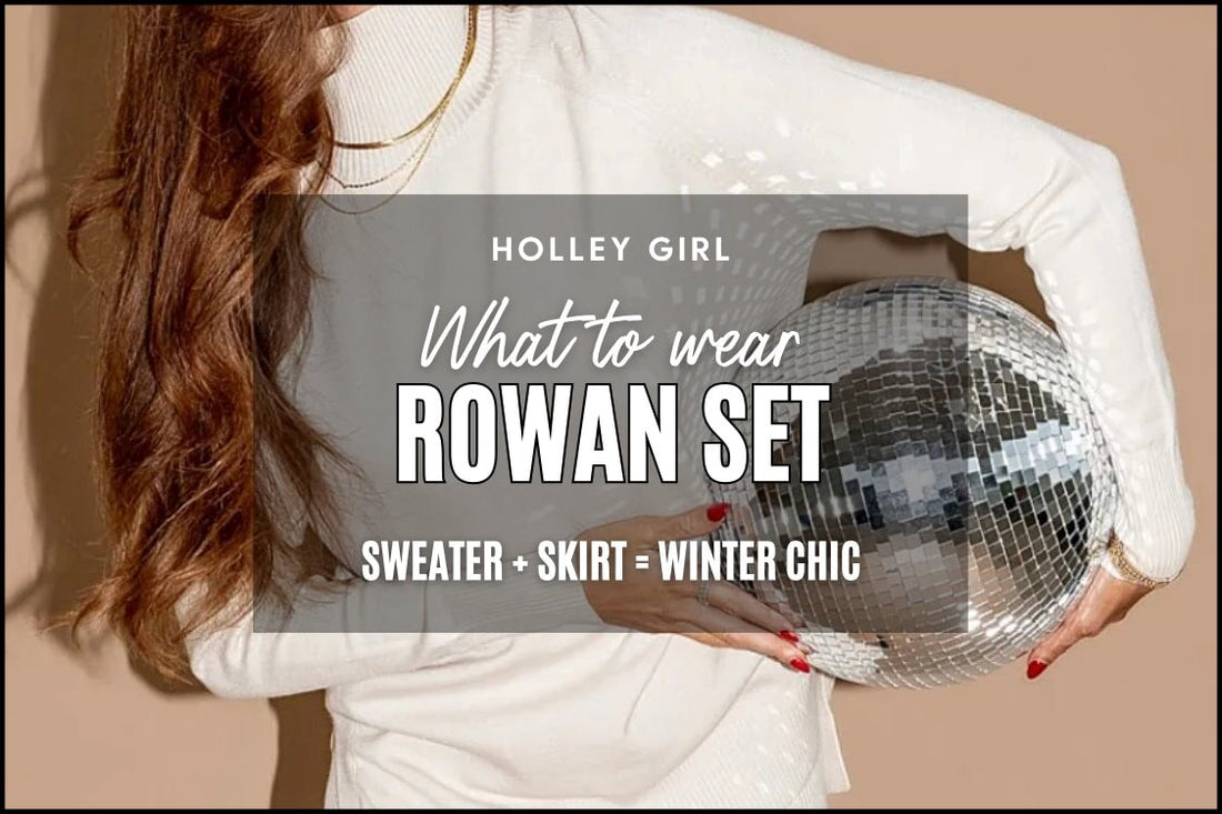 What to Wear - Rowan Set