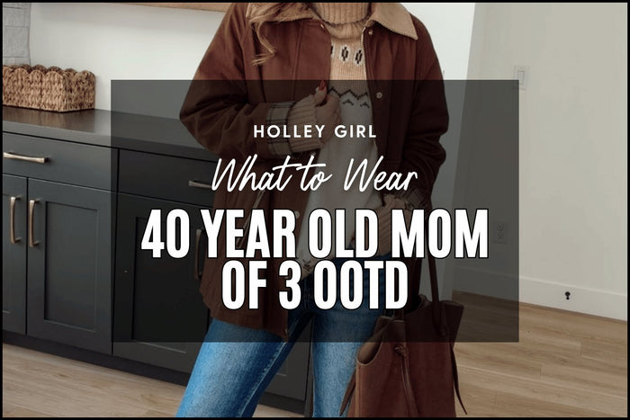40 Year Old Mom of 3 OOTD