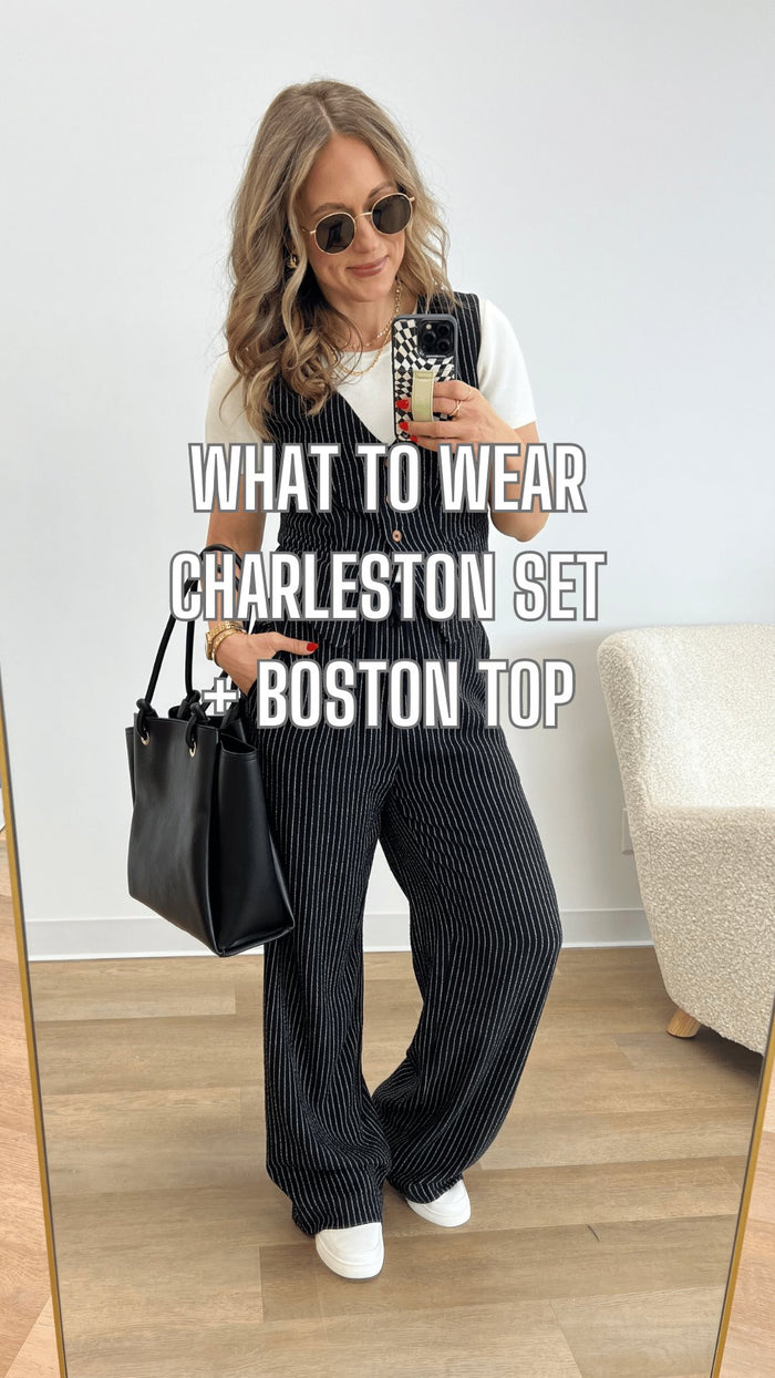 What to Wear - Charleston Set + Boston Top