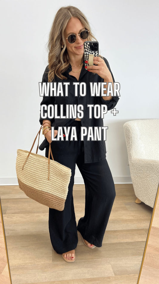 What to Wear - Collins Top + Layla Pant