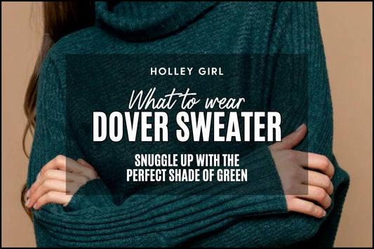 What to Wear - Dover Sweater