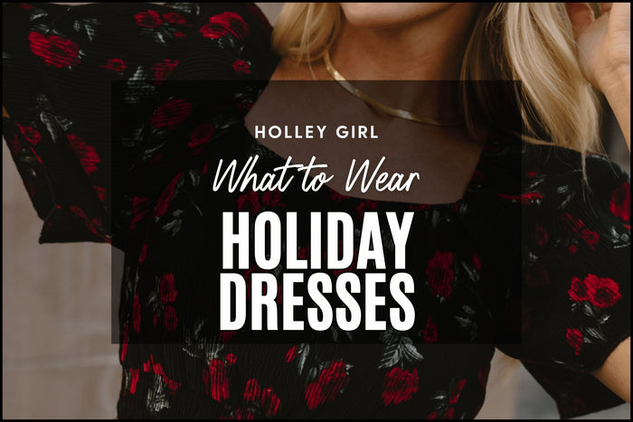 Holiday Dresses
