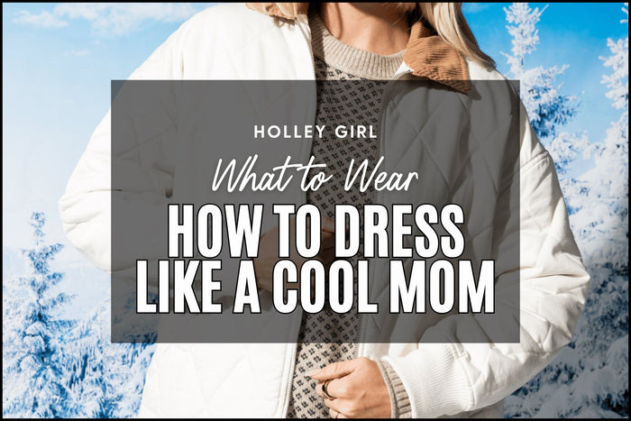 How to Dress Like a Cool Mom #21