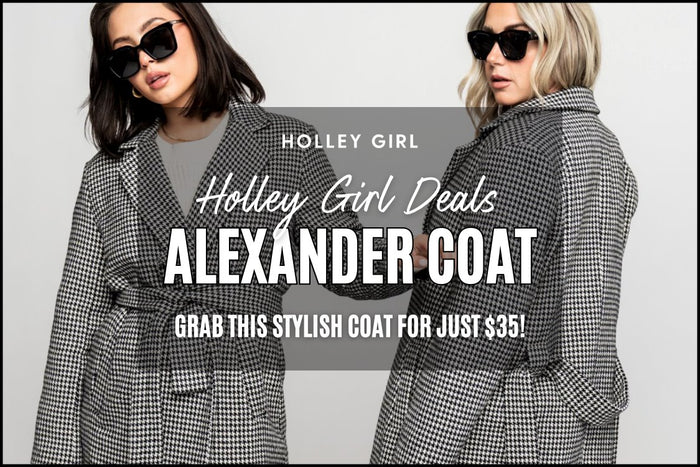 Holley Girl Deals - Alexander Coat
