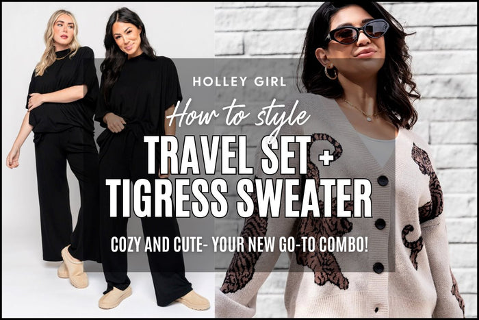 Travel Set + Tigress Sweater