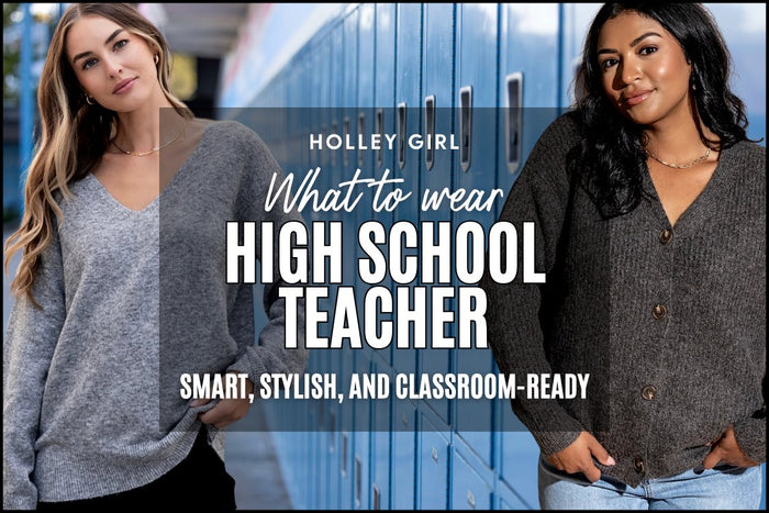 What to Wear - High School Teacher