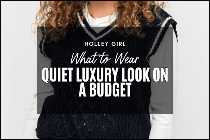 Quiet Luxury Look on a Budget
