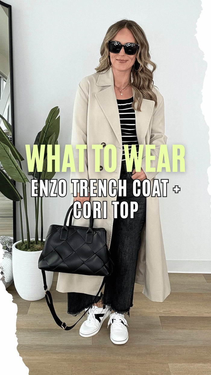 What to Wear - Enzo Trench Coat + Cori Top