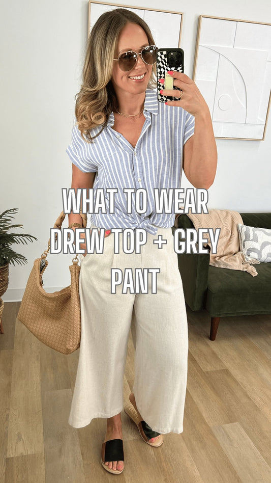 What to Wear - Drew Top + Grey Pant