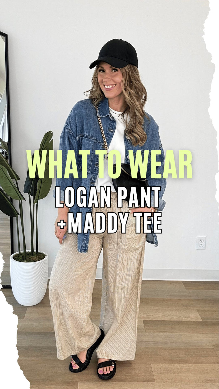 What to Wear - Logan Pant + Maddy Tee
