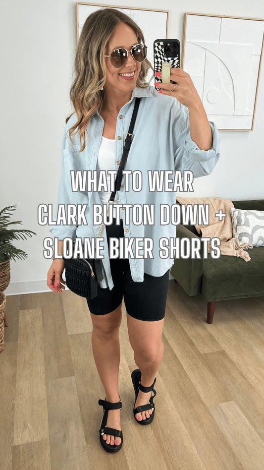 What to Wear - Clark Button Down + Sloane Biker Shorts