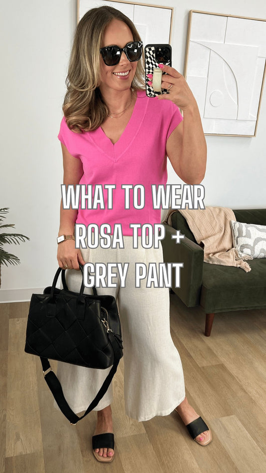 What to Wear - Rosa Top + Grey Pant