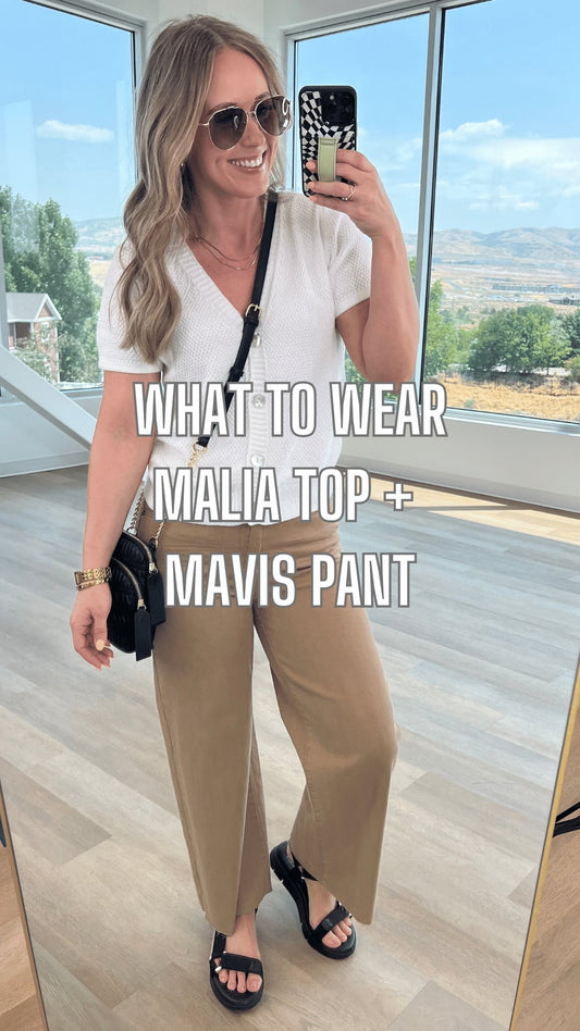 What to Wear - Malia Top + Mavis Pant