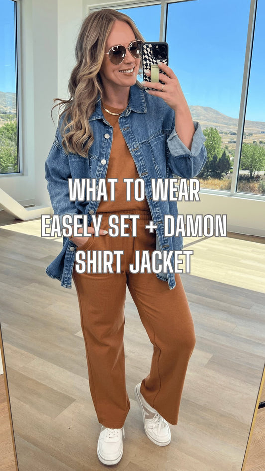 What to Wear - Easely Set + Damon Shirt Jacket