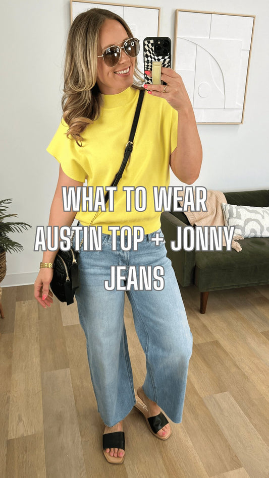 What to Wear - Austin Top + Jonny Jeans