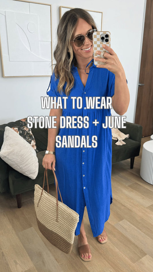 What to Wear - Stone Dress + June Sandals