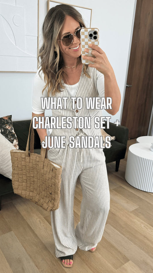 What to Wear - Charleston Set + June Sandals