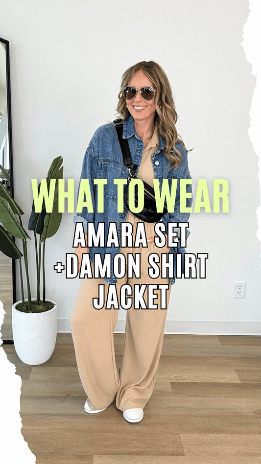 What to Wear - Amara Set + Damon Shirt Jacket