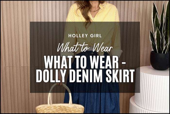 What to Wear - Dolly Denim Skirt