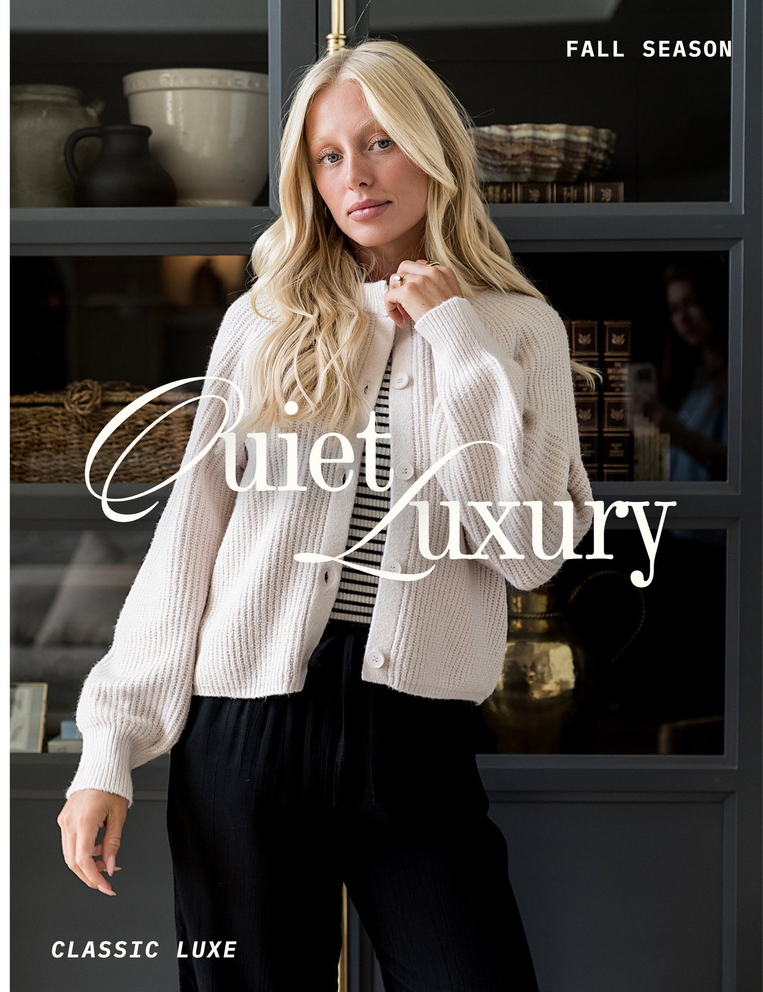 Quiet Luxury Collection