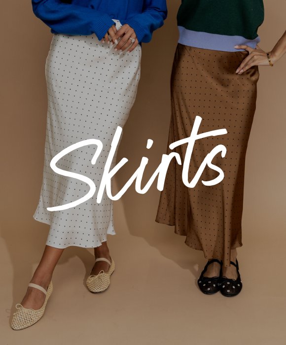 SKIRTS