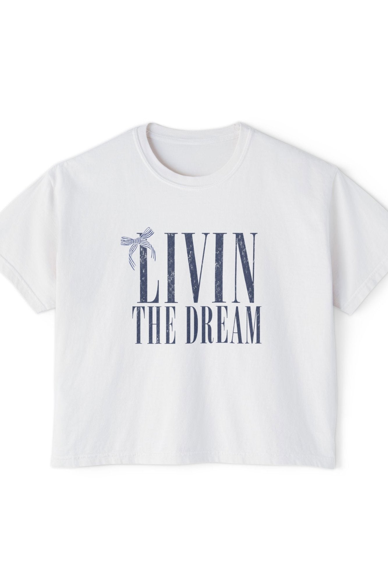 Livin The Dream - Boxy Tee T-Shirt Holley Girl 