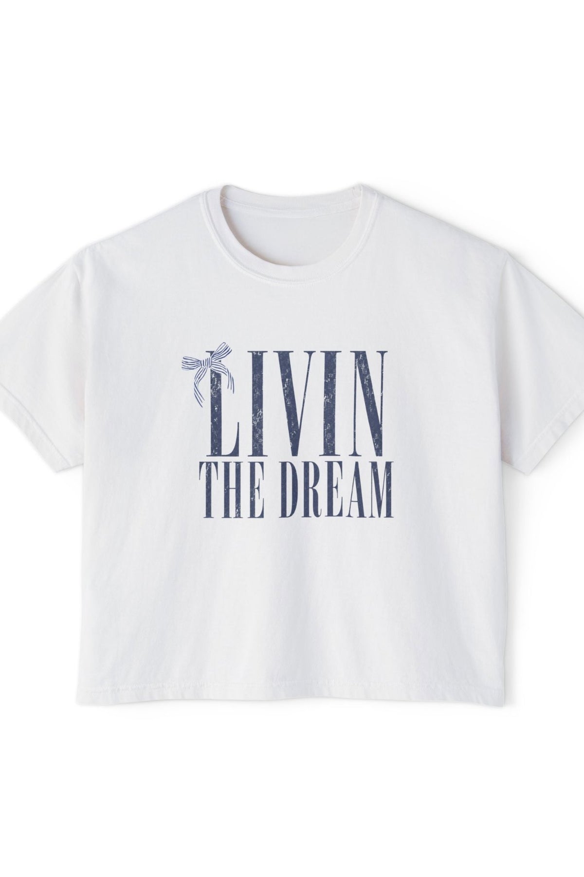 Livin The Dream - Boxy Tee T-Shirt Holley Girl 