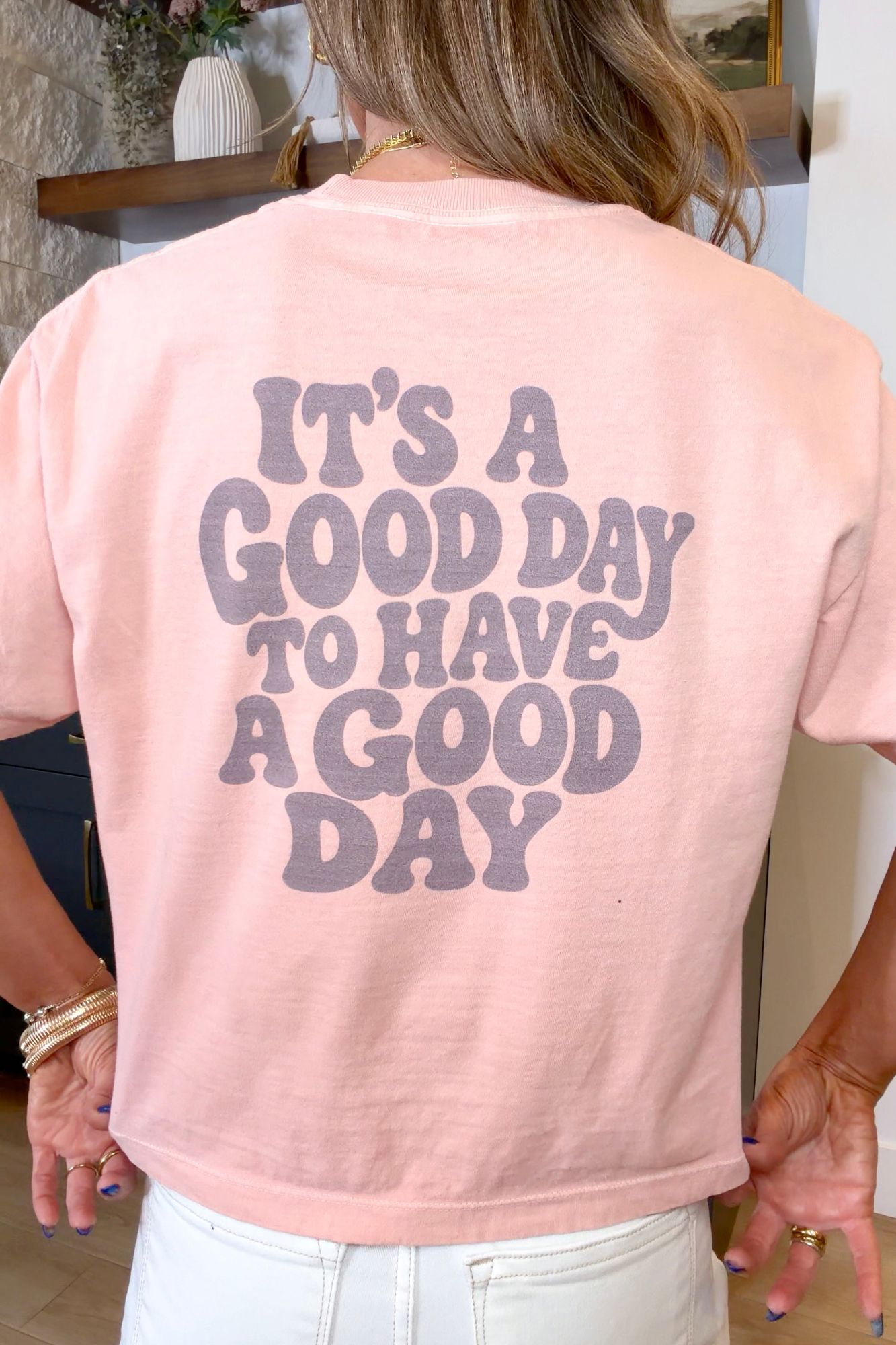 Good Day to Have a Good Day - Boxy Tee