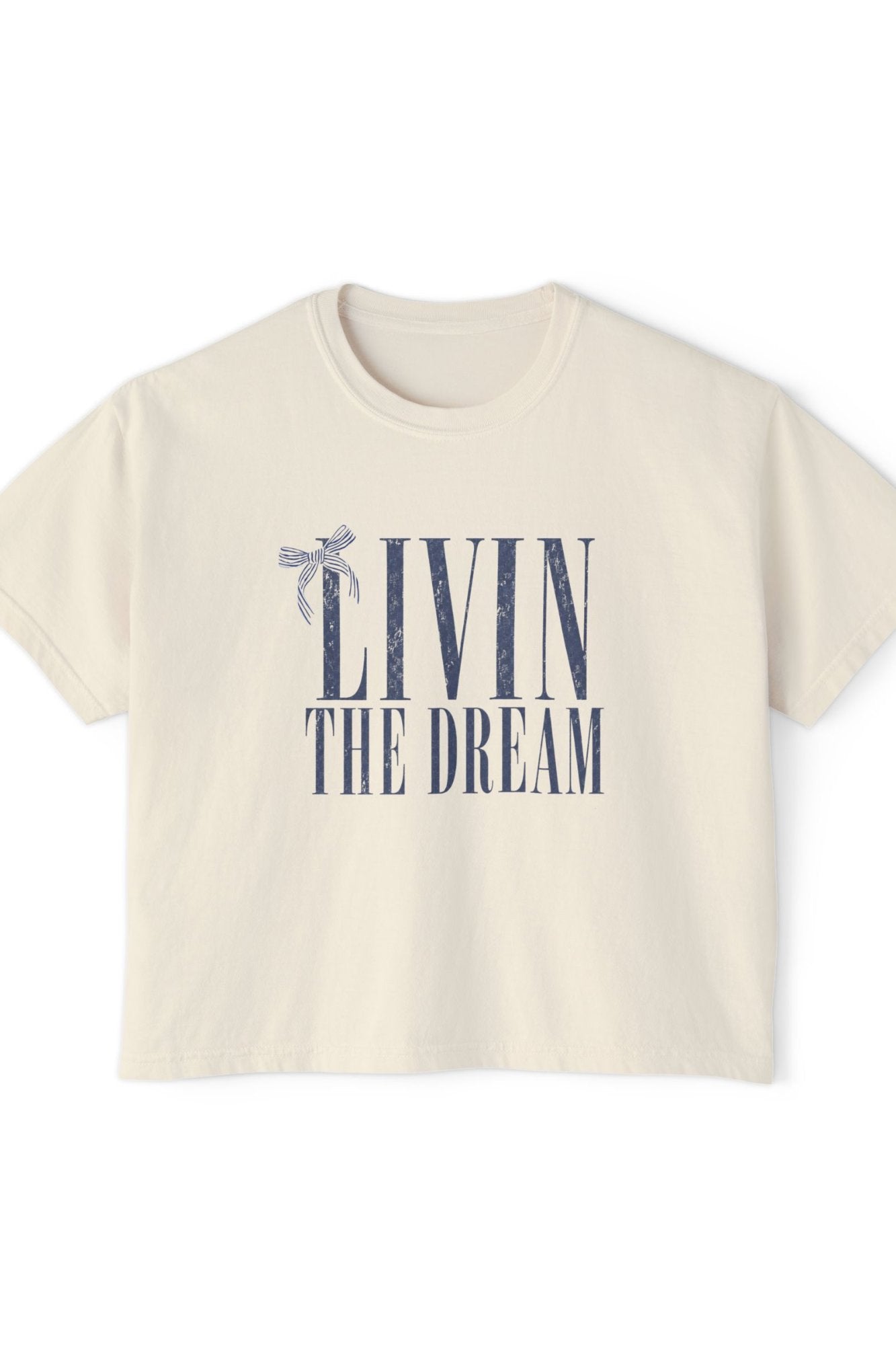 Livin The Dream - Boxy Tee T-Shirt Holley Girl 