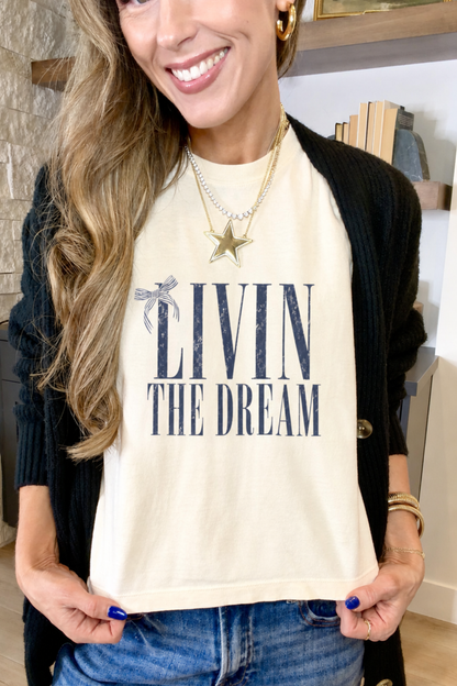 Livin The Dream - Boxy Tee