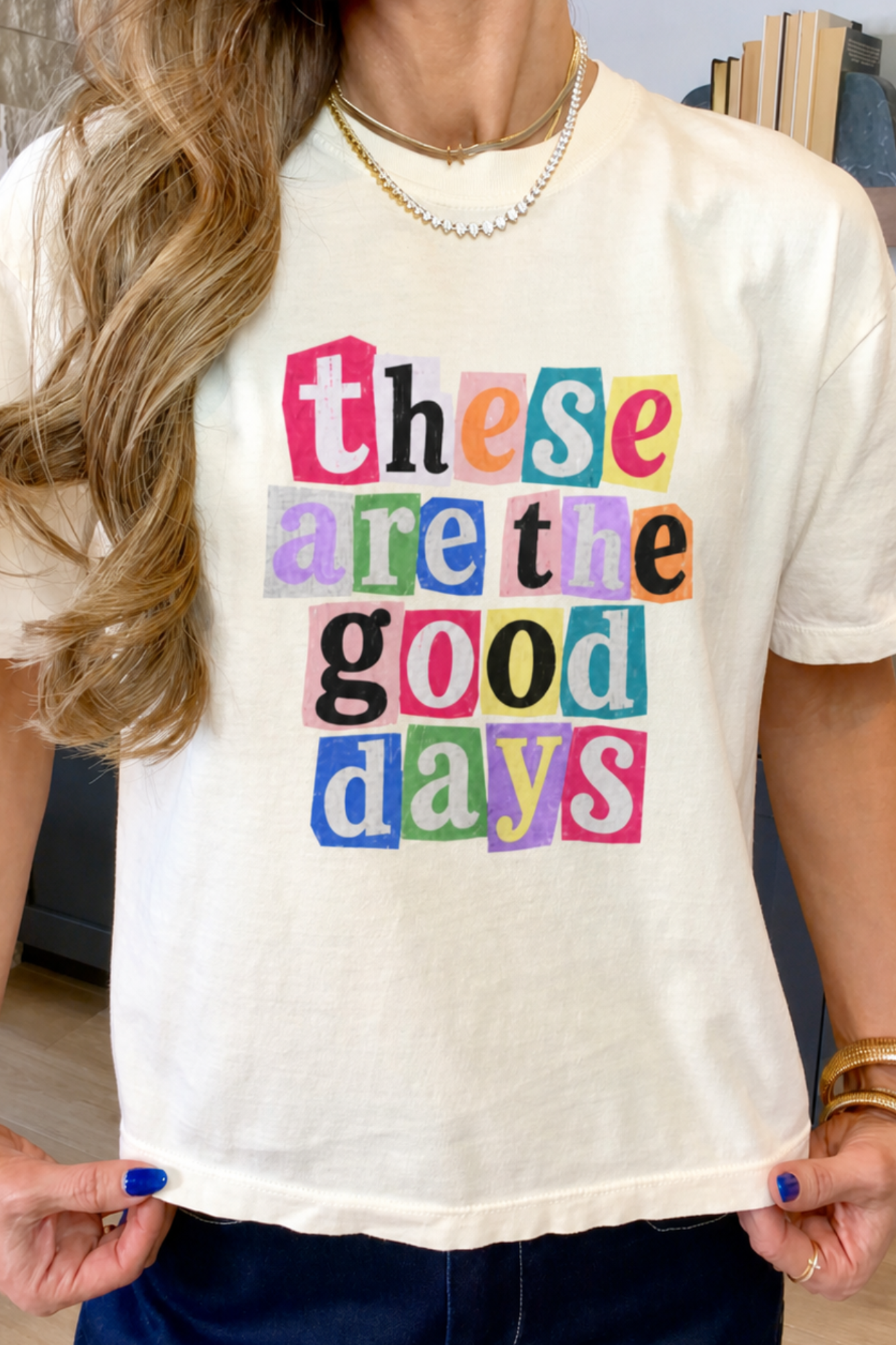 These Are the Good Days - Boxy Tee
