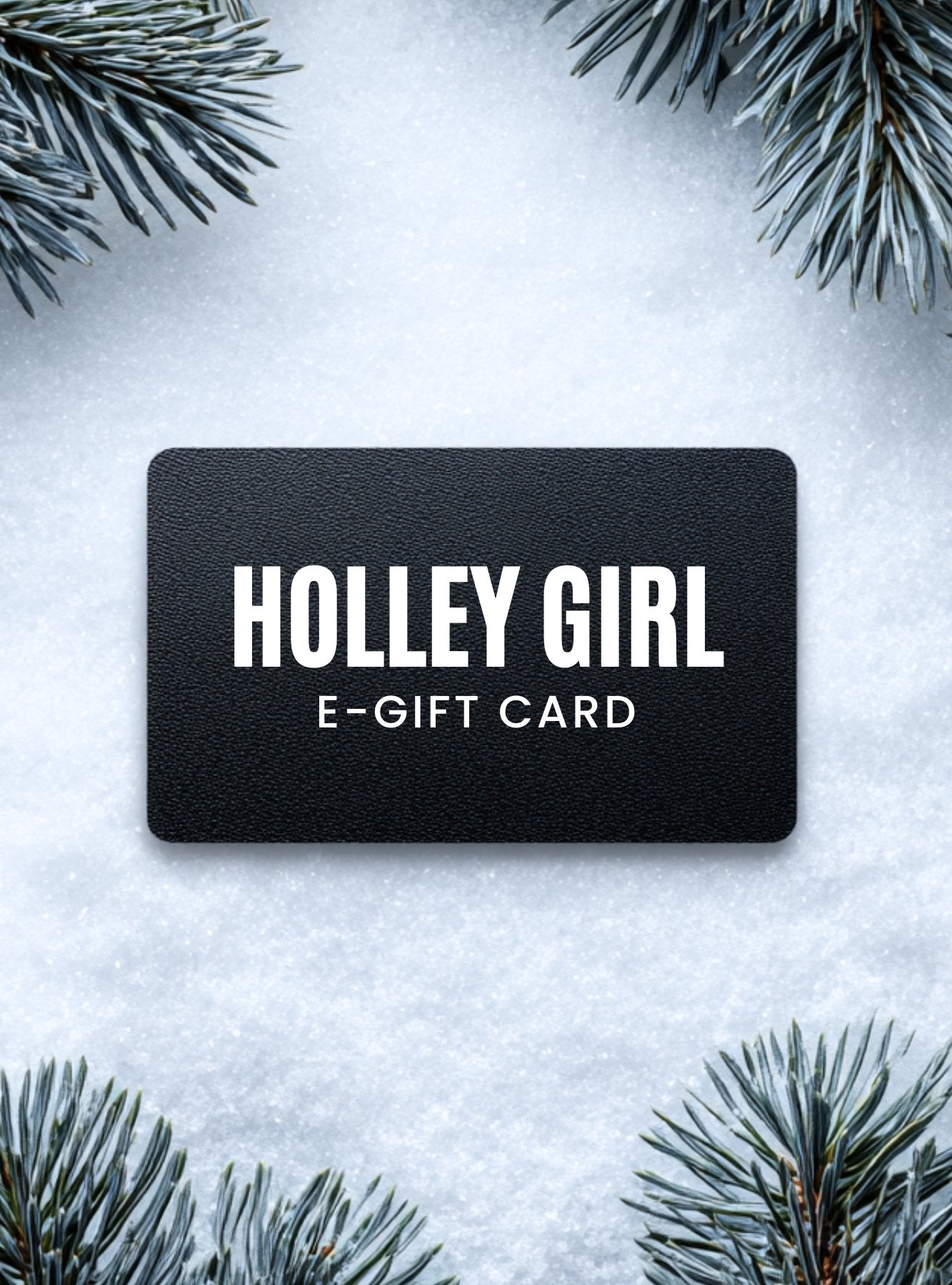 $50 eGift Card Gift Cards Holley Girl 